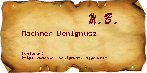 Machner Benignusz névjegykártya